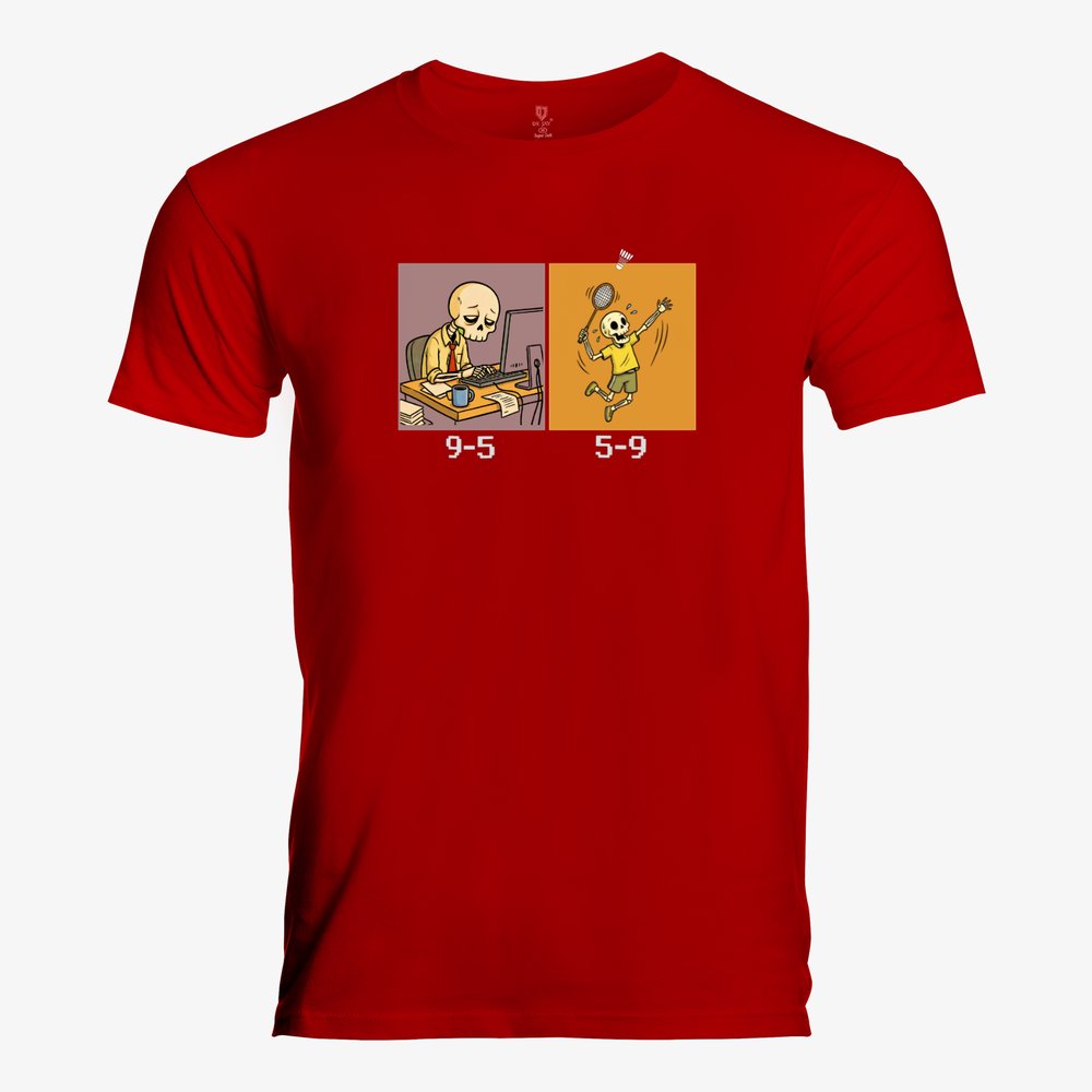 Red t-shirt with a graphic of a skeleton at a desk and playing tennis, with text '9-5' and '5-9'.