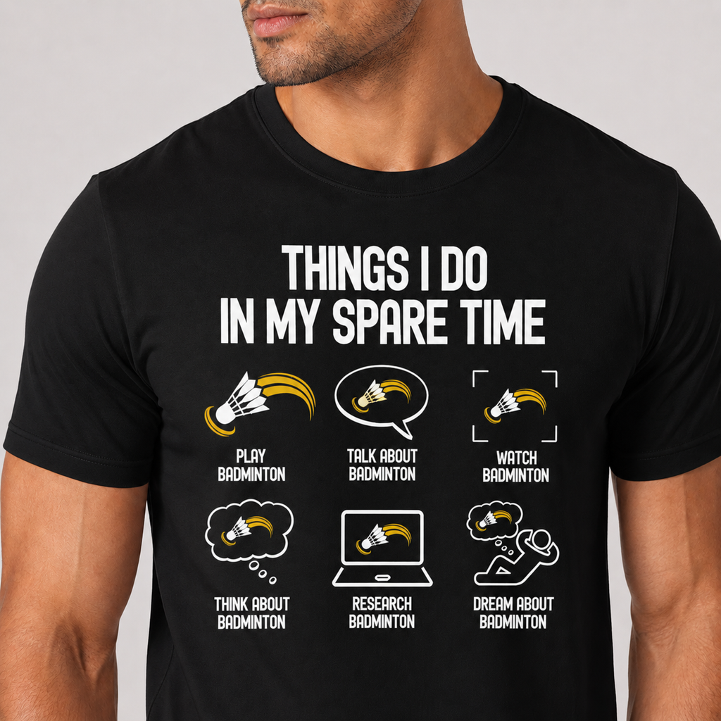 Black t-shirt with humorous badminton-themed text and icons on a plain background